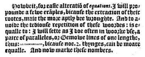 Page from Robert Recorde's The Whetstone of Witte (1557) where the equal sign is introduced, with long parallel lines in the equations.